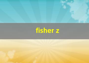 fisher z